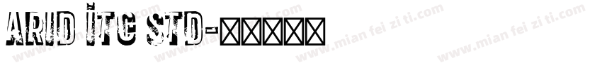 Arid ITC Std字体转换